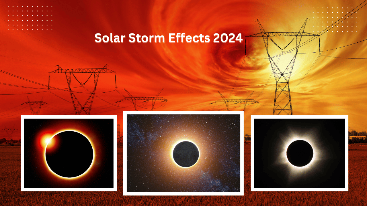 Solar Storm Effects 2024