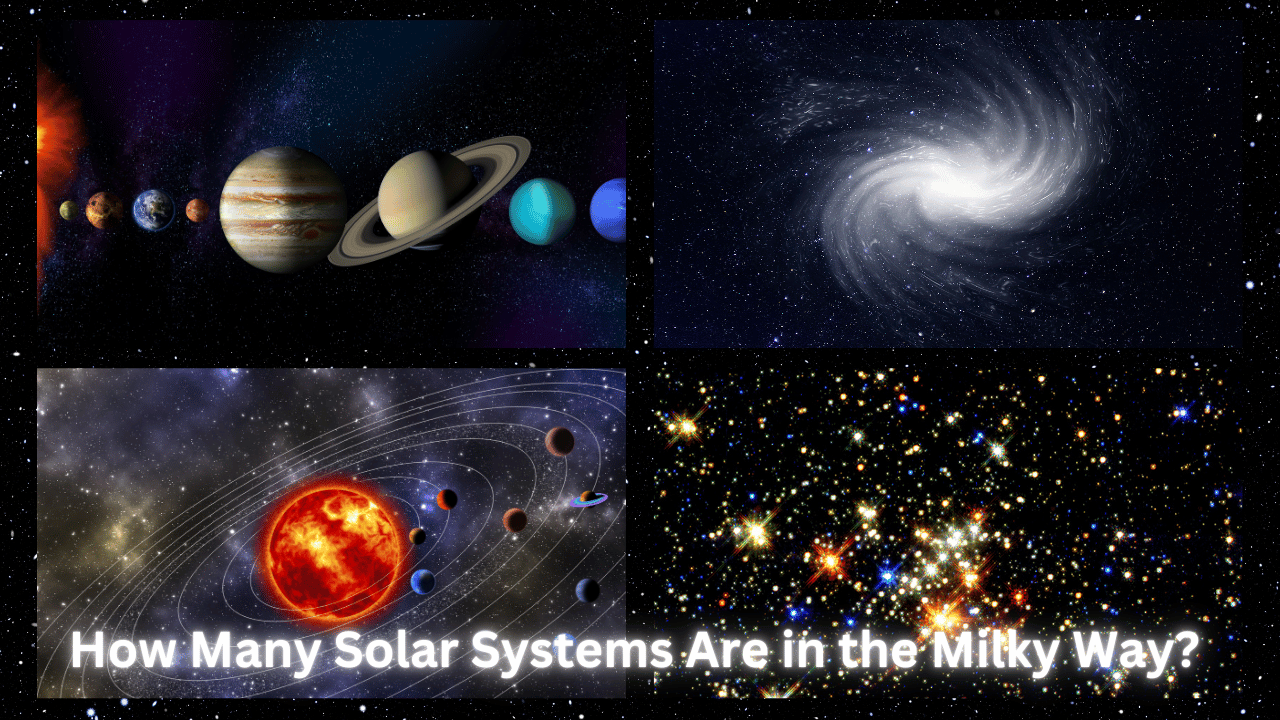 How Many Solar Systems Are in the Milky Way? 