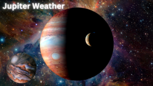 Read more about the article Jupiter Weather: An Unpredictable World of Storms and Wind