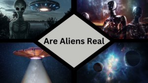 Read more about the article Are Aliens Real? Unveiling the Mystery of Extraterrestrial Life