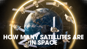 Read more about the article How Many Satellites Are in Space? A Comprehensive Guide