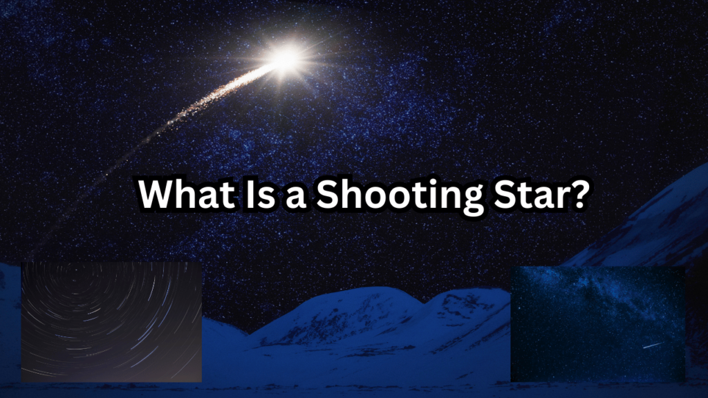 What Is a Shooting Star?