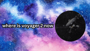 Read more about the article Voyager 2: Exploring the Outer Reaches of Space