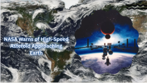 Read more about the article NASA Warns of High-Speed Asteroid Approaching Earth: What You Need to Know